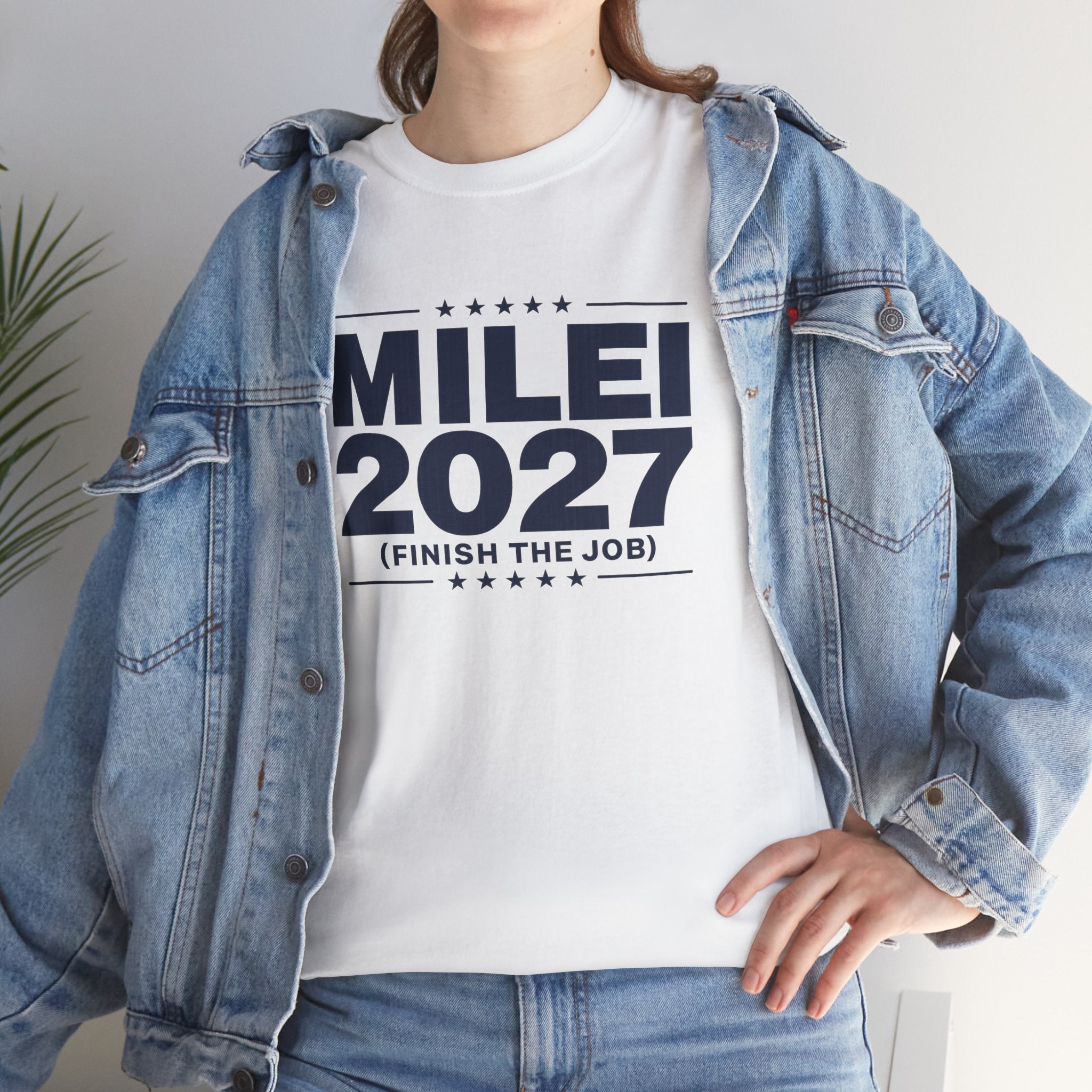 MILEI 2027 (Finish the job) Campaign T-Shirt