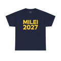 MILEI 2027 Campaign T-Shirt