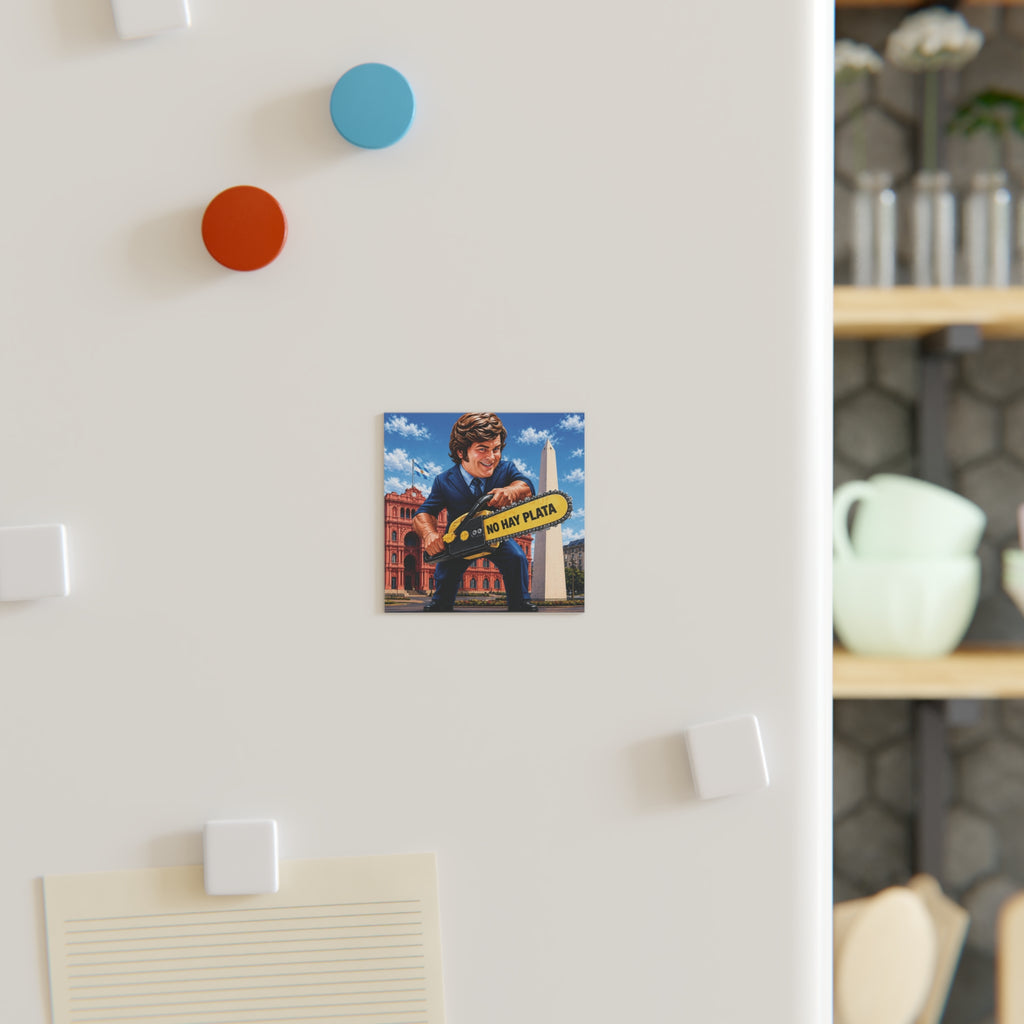 "No Hay Plata" Chainsaw  Square Magnet