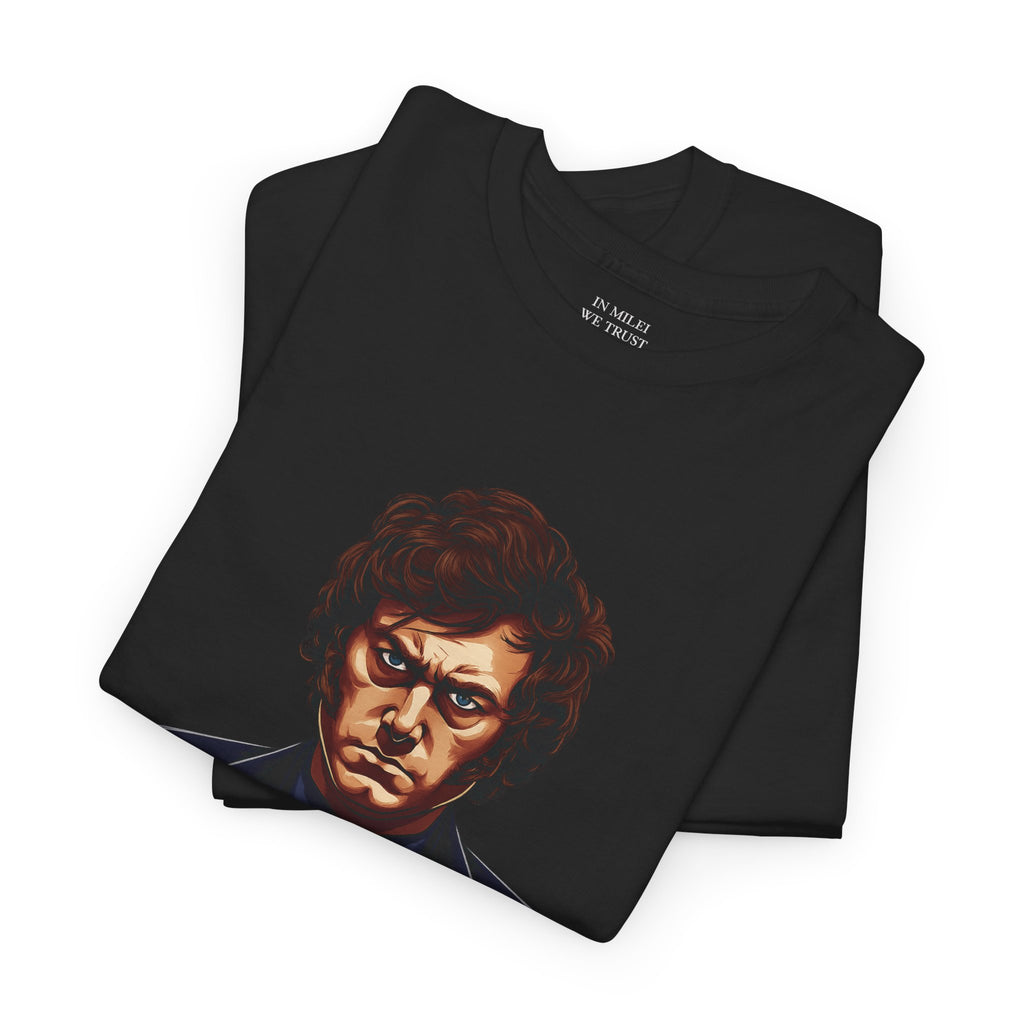 Javier Milei You Don’t Hate the Media Enough Tee